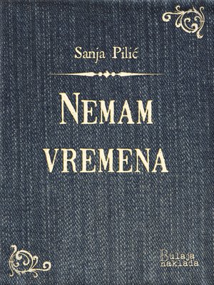 cover image of Nemam vremena